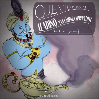 Audiolibro Aladino y la lámpara maravillosa de Anton Yusuf