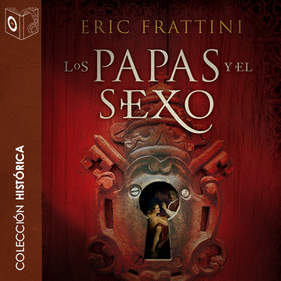 Audiolibro Los papas y el sexo de Eric Frattini
