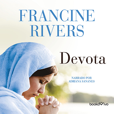 Audiolibro Devota de Francine Rivers