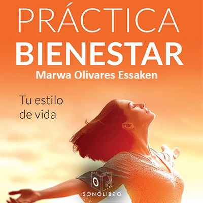 Audiolibro Practica bienestar de Marwa Olivares