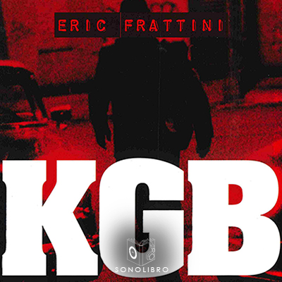 Audiolibro KGB Historia del centro de Eric Frattini