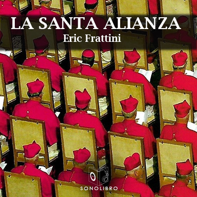 Audiolibro La Santa alianza de Eric Frattini