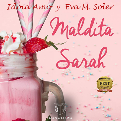 Audiolibro Maldita Sarah de Idoia Amo y Eva M Soler