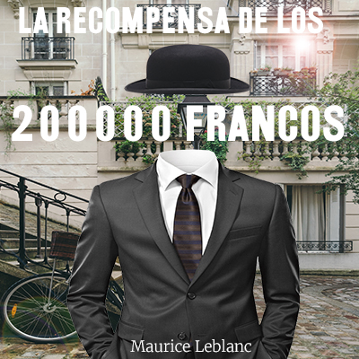 Audiolibro La recompensa de 200.000 francos de Maurice Leblanc
