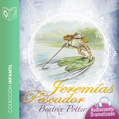 Audiolibro El cuento de Jeremías Pescador de Beatrix Potter