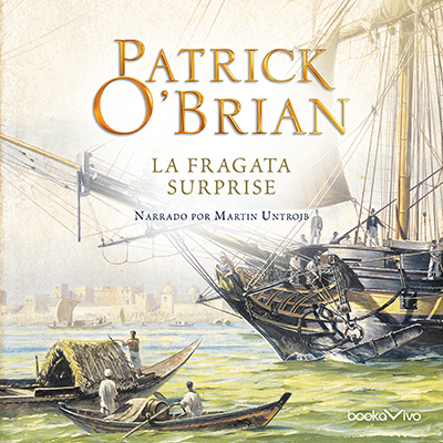 Audiolibro La fragata Surprise de Patrick O'Brien