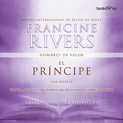 Audiolibro El príncipe de Francine Rivers